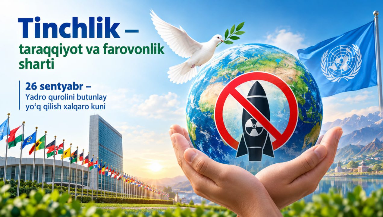 Тинчлик –  тараққиёт ва фаровонлик шарти