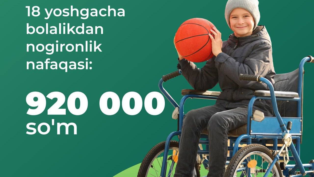 O‘zbekistonda nogironligi bo‘lgan shaxslar uchun qanday nafaqa va to‘lov turlari mavjud va ularning miqdori qanday?