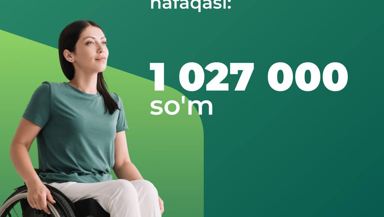 O‘zbekistonda nogironligi bo‘lgan shaxslar uchun qanday nafaqa va to‘lov turlari mavjud va ularning miqdori qanday?