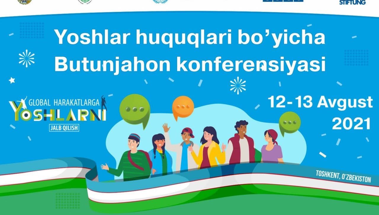 O'zbekiston yoshlar huquqlari bo'yicha jahon anjumaniga mezbonlik qilmoqda