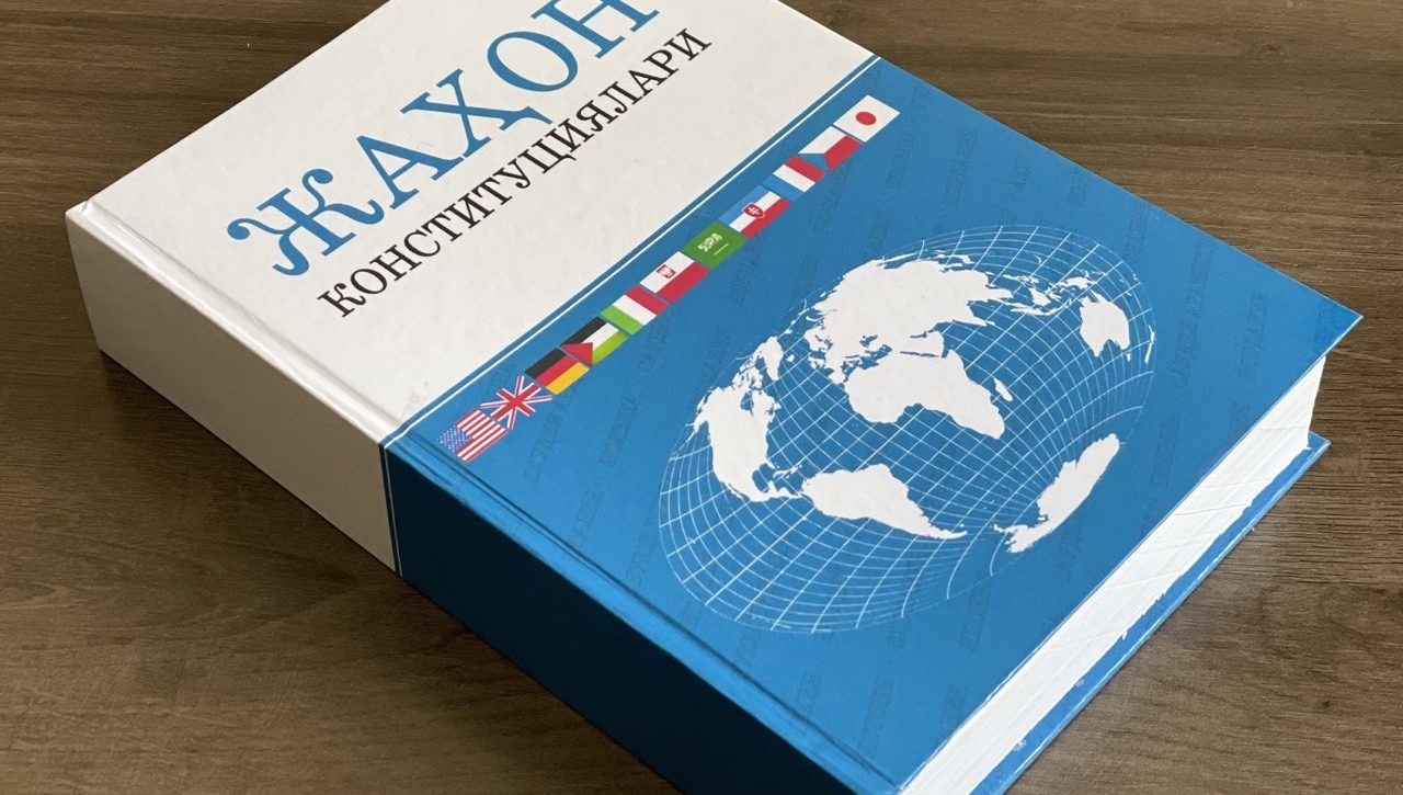 JAHON KONSTITUTSIYALARI ENDI O‘ZBEK TILIDA