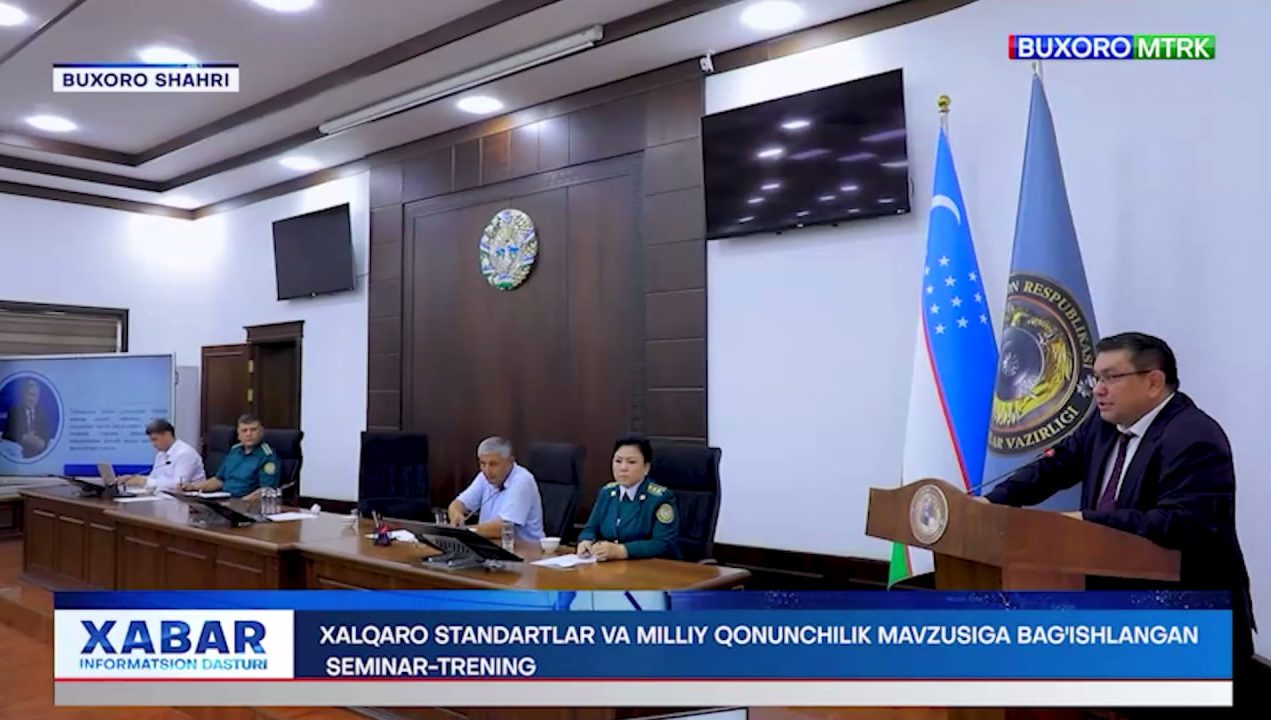Xalqaro standartlar va milliy qonunchilik mavzusiga bag‘ishlangan seminar-trening