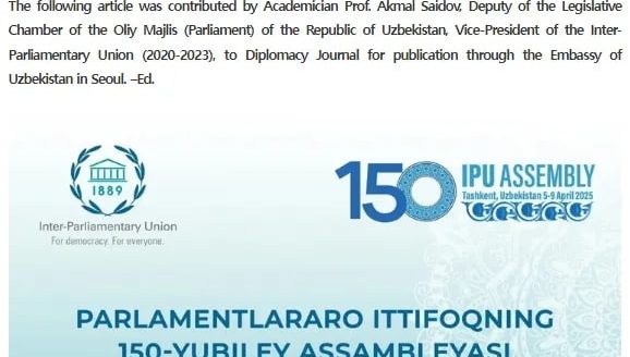 Toshkentda bo'lib o'tadigan Parlamentlararo ittifoqning 150-yubiley assambleyasi Janubiy Koreya matbuoti nigohida