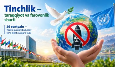 Тинчлик –  тараққиёт ва фаровонлик шарти