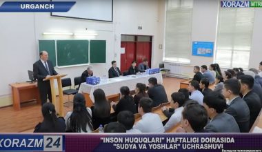 "Inson huquqlari" haftaligi doirasida Urganch davlat universiteti talabalari bilan uchrashuv